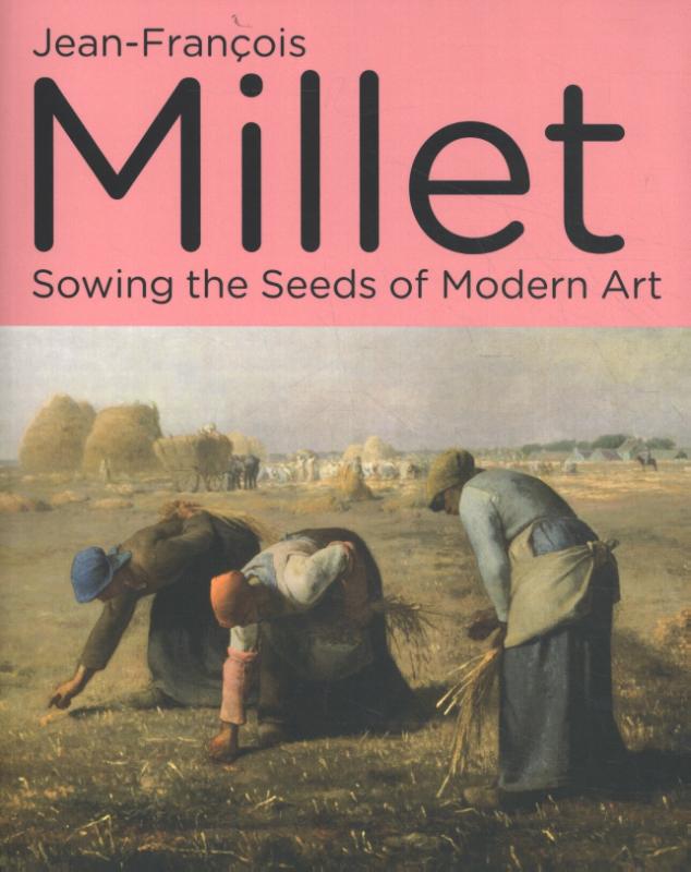 Omslag van Jean-Francois Millet - Sowing the Seeds of Modern Art