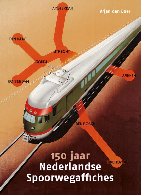 Omslag van 150 jaar Nederlandse Spoorwegaffiches