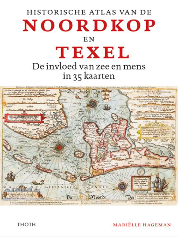 Omslag van Historische atlas van de Noordkop en Texel