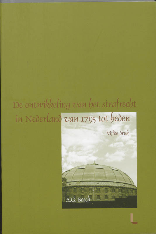 Omslag van De ontwikkeling van het strafrecht in Nederland van 1795 tot heden