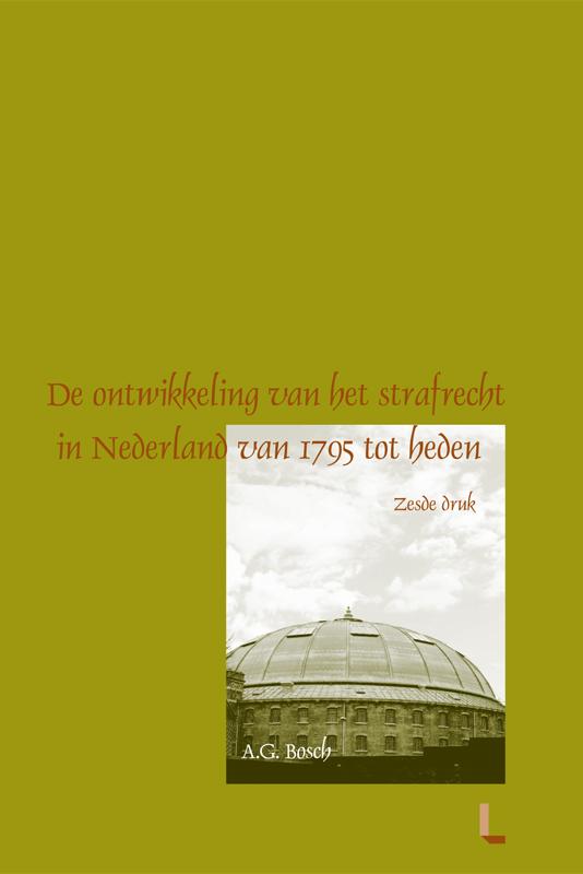 Omslag van De ontwikkeling van het strafrecht in Nederland van 1795 tot heden