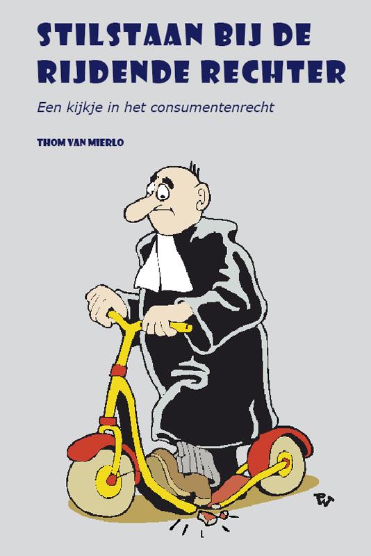 Omslag van Stilstaan bij de rijdende rechter