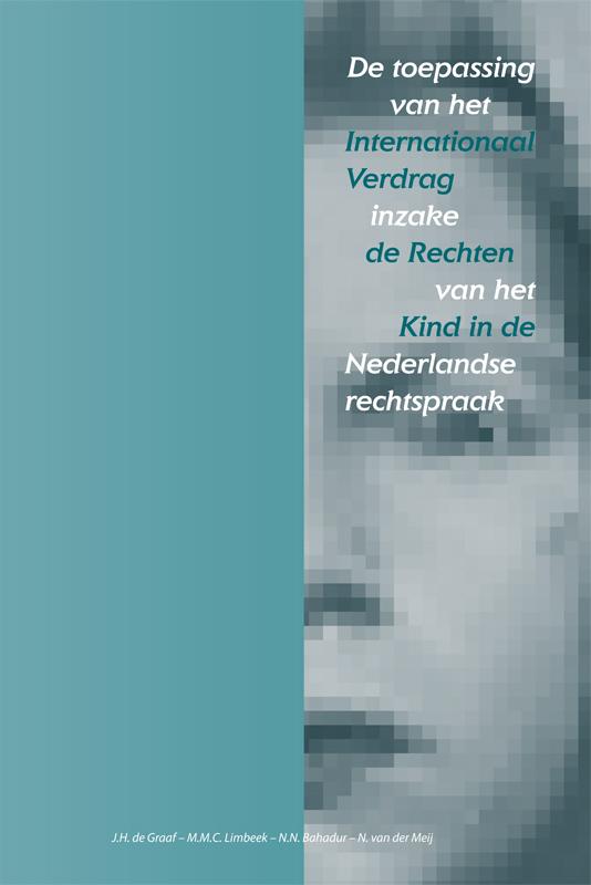 Omslag van De toepassing van het internationaal verdrag inzake de Rechten van het kind in de Nederlandse rechtspraak
