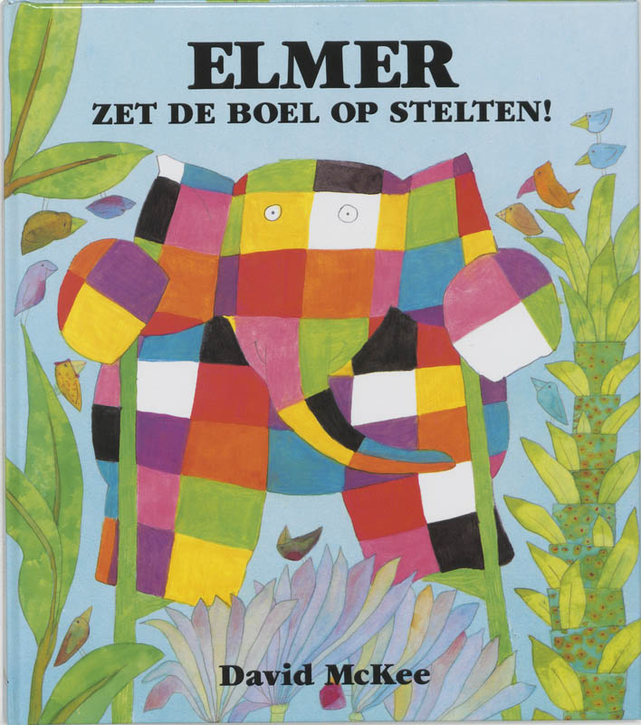 Omslag van Elmer zet de boel op stelten!