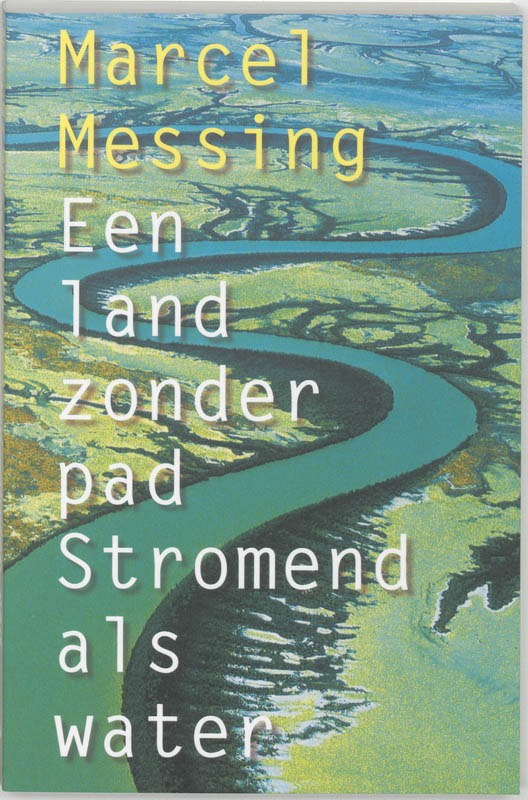 Omslag van Een land zonder pad - stromend als water