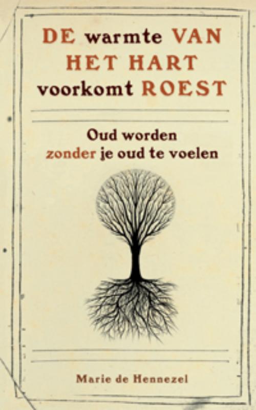 Omslag van De warmte van het hart voorkomt roest