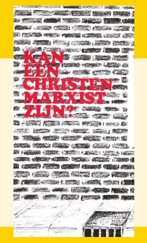Omslag van Kan een christen marxist zijn?