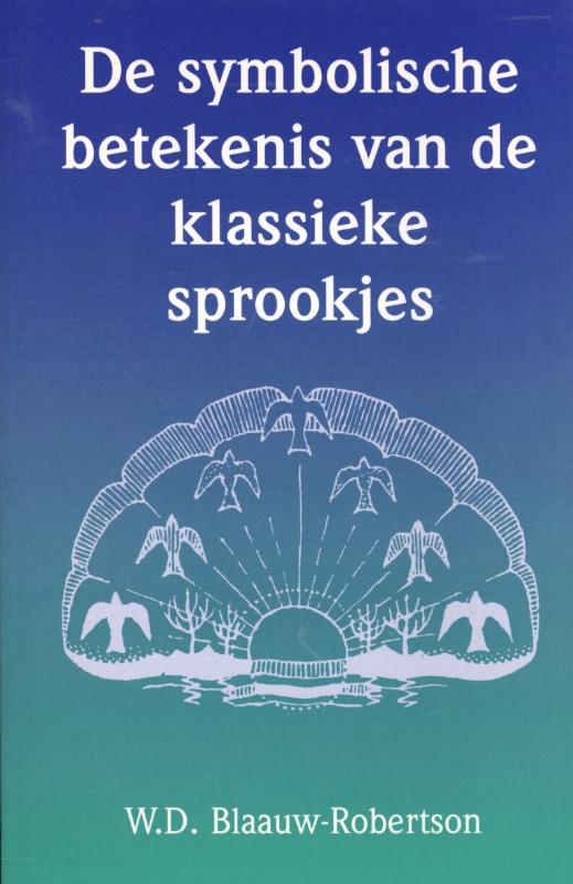 Omslag van De symbolische betekenis van de klassieke sprookjes