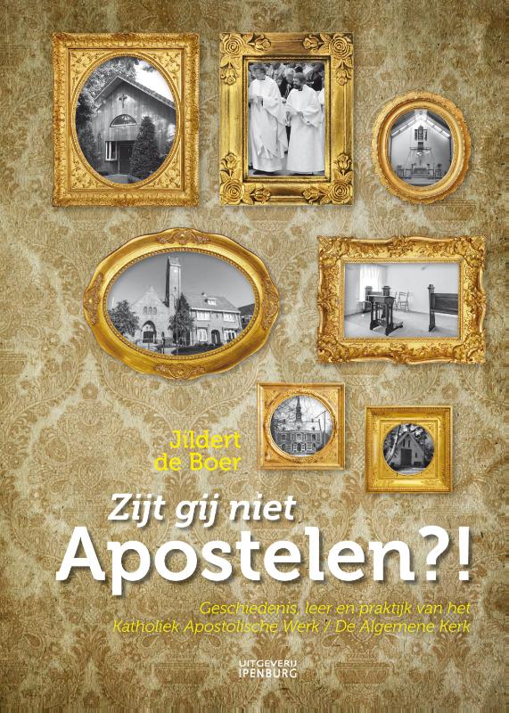 Omslag van Zijt gij niet apostelen?!