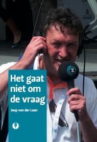 Omslag van Het gaat niet om de vraag