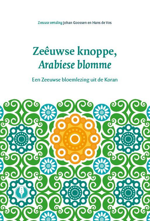 Omslag van Zeeuwse Knoppe, Arabiese blomme