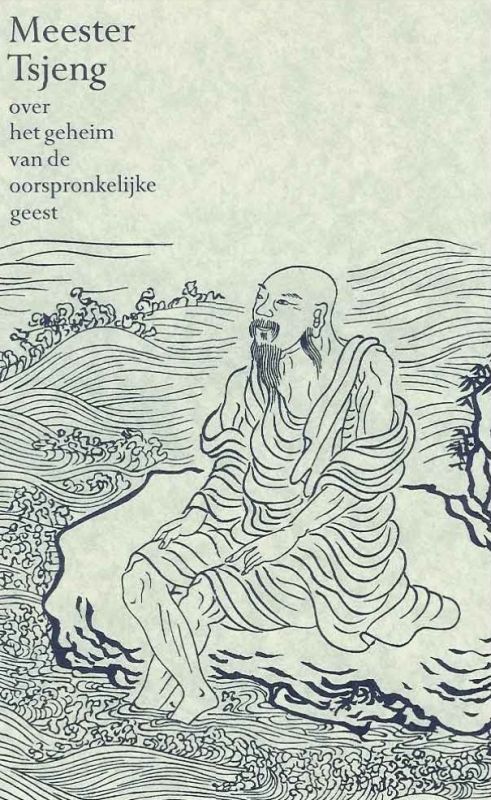 Omslag van Meester Tsjeng over het geheim van de oorspronkelijke geest