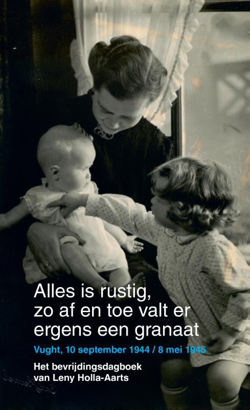Omslag van Alles is rustig, zo af en toe valt er ergens een granaat