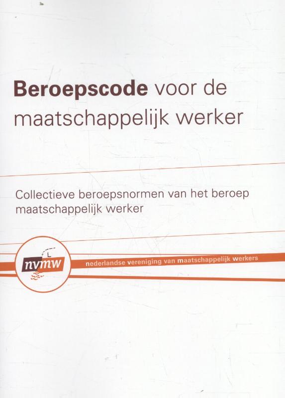 Omslag van Beroepscode voor de Maatschappelijk Werker