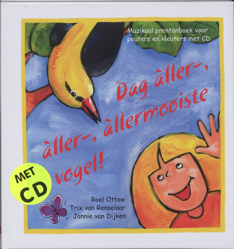 Omslag van Dag aller-, aller-, allermooiste vogel!