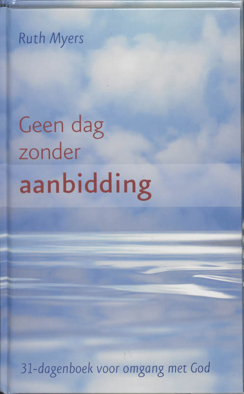 Omslag van Geen dag zonder aanbidding