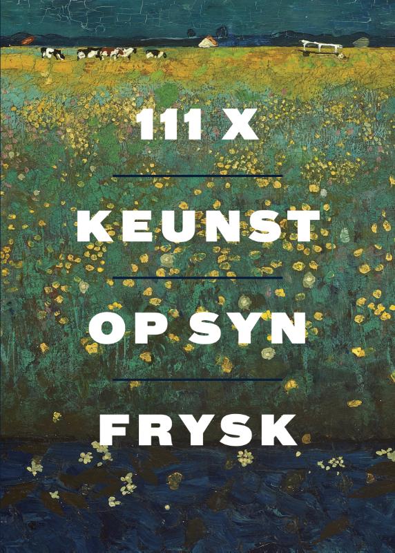 Omslag van 111x Keunst op syn Frysk