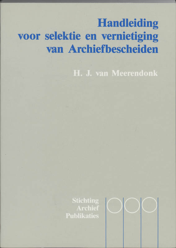 Omslag van Handleiding voor selektie en vernietiging van archiefbescheiden