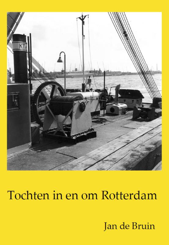 Omslag van Tochten in en om Rotterdam