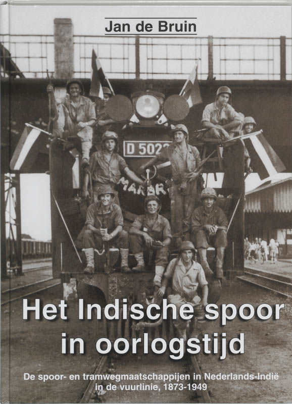 Omslag van Het Indische spoor in oorlogstijd