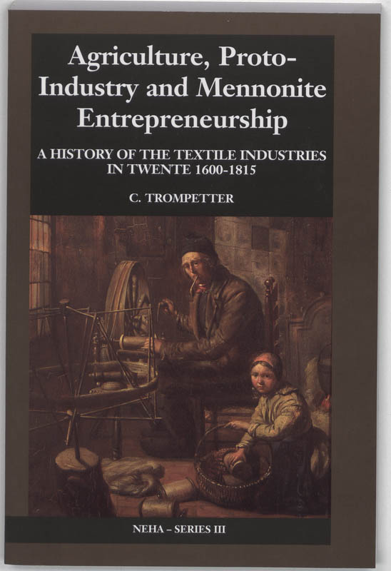 Omslag van Agriculture, proto-industry and mennonite entrepreneurship