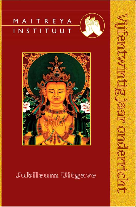 Omslag van Maitreya Instituut 25 jaar onderricht