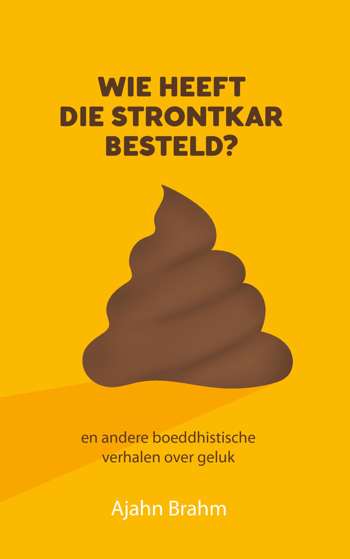 Omslag van Wie heeft die strontkar besteld?