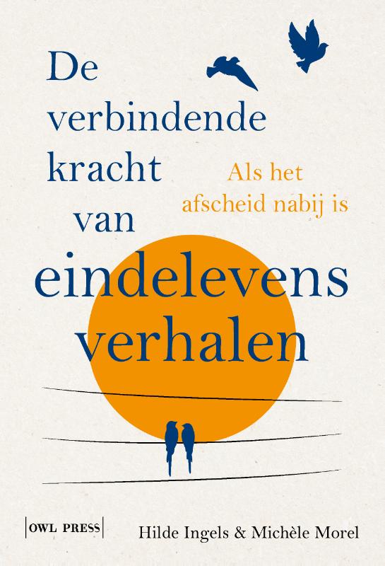 Omslag van De verbindende kracht van eindelevensverhalen