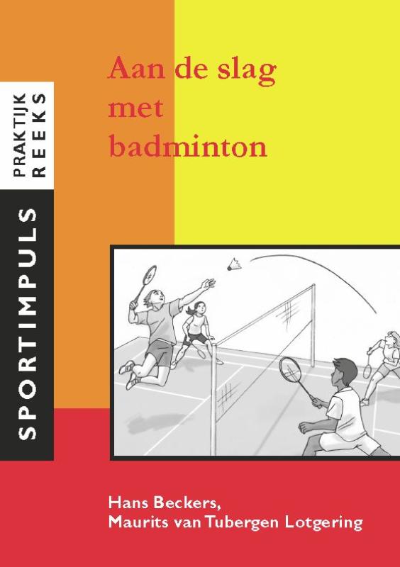 Omslag van Aan de slag met badminton