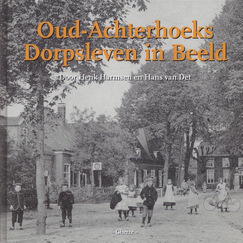 Omslag van Oud-Achterhoeks dorpsleven in beeld