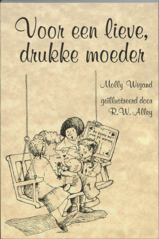 Omslag van Voor een lieve, drukke moeder