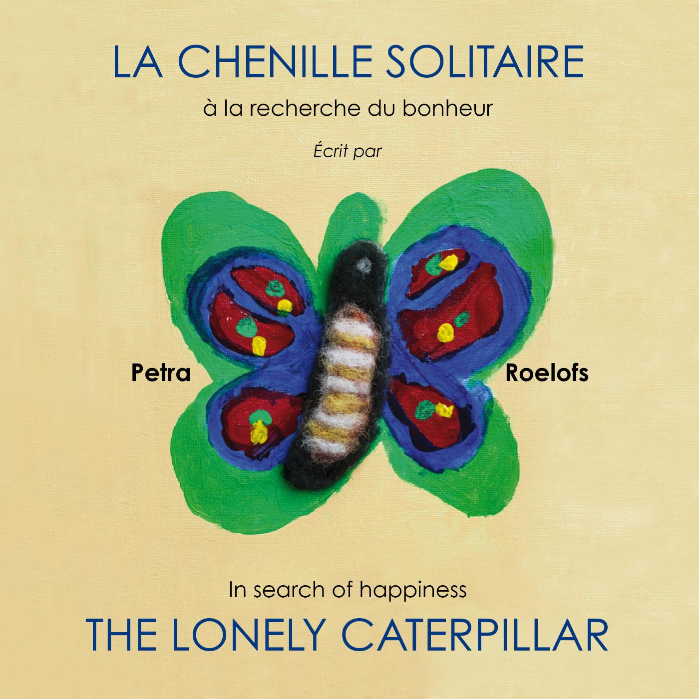 Omslag van La chenille solitaire / The lonely caterpillar