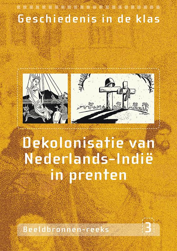 Omslag van Dekolonisatie van Nederlands-Indië in prenten
