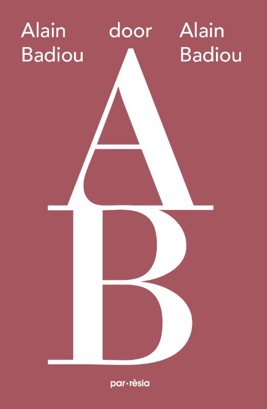Omslag van Alain Badiou door Alain Badiou