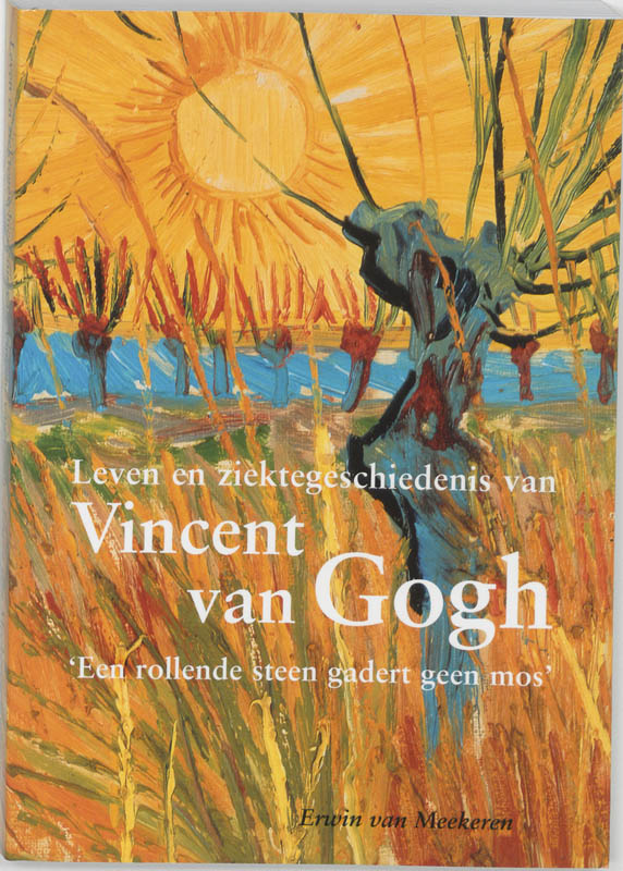 Omslag van Leven en ziektegeschiedenis van Vincent van Gogh