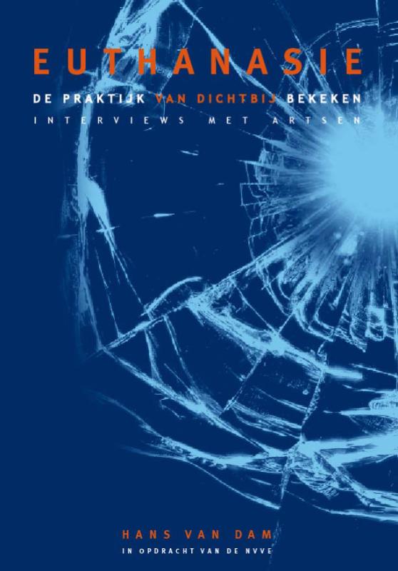 Omslag van Euthanasie, de praktijk van dichtbij bekeken