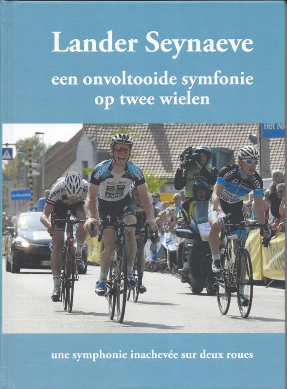 Omslag van Een onvoltooide symfonie op twee wielen-Lander Seynaeve