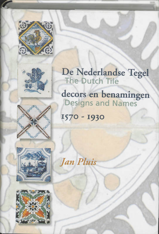 Omslag van De Nederlandse tegel / the Dutch tile