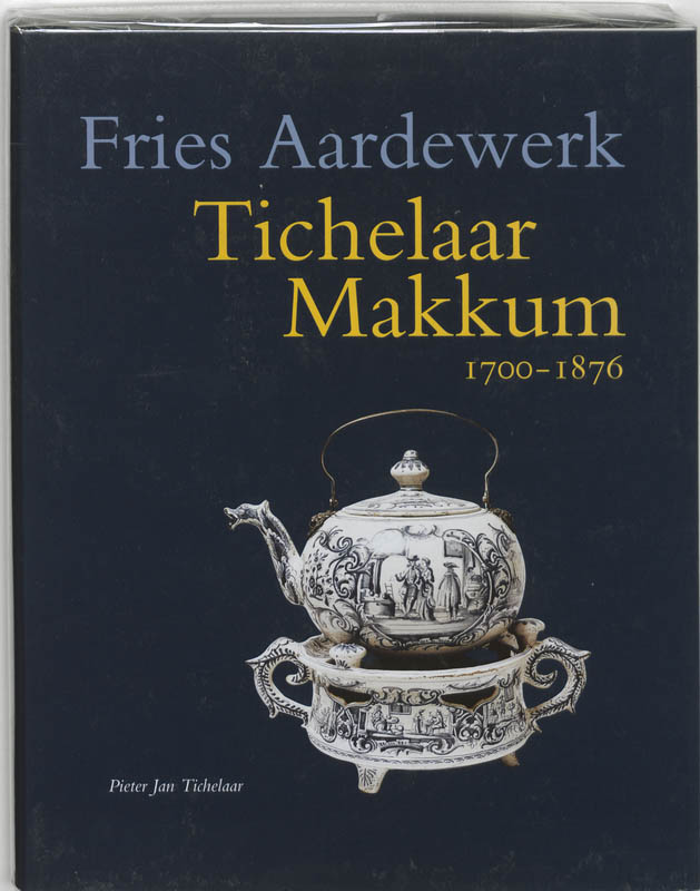 Omslag van Tichelaar Makkum 1700-1867