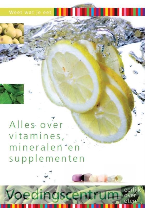 Omslag van Alles over vitamines, mineralen en supplementen