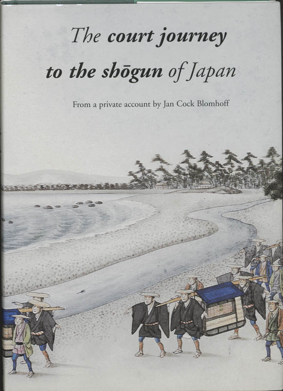 Omslag van The court journey to the Shogun of Japan