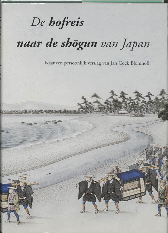 Omslag van De hofreis naar de Shogun van Japan