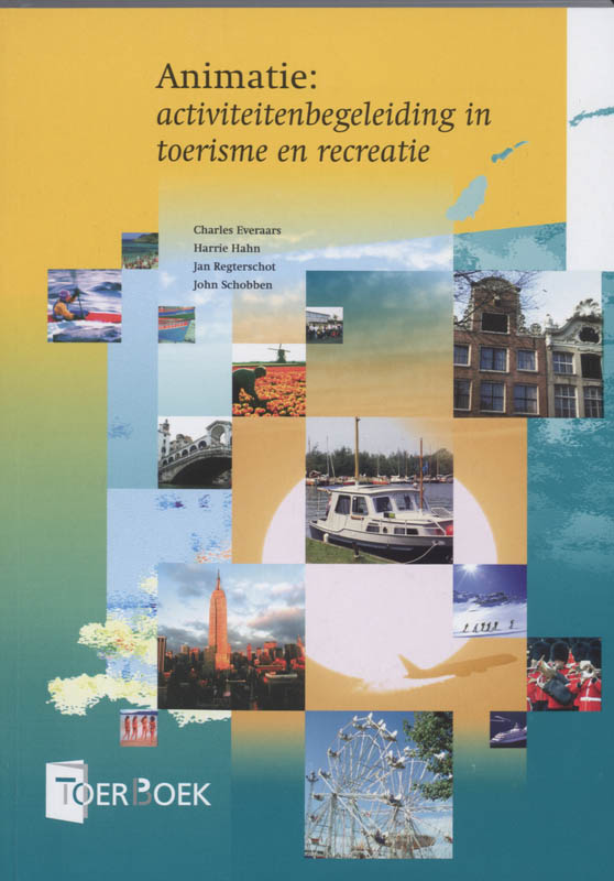 Omslag van Animatie: activiteitenbegeleiding in toerisme en recreatie