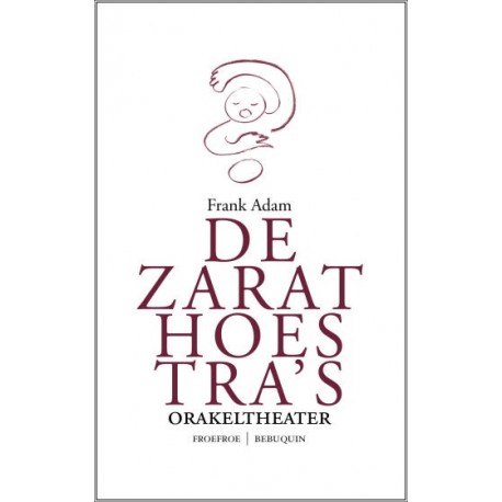 Omslag van De Zarathoestra’s