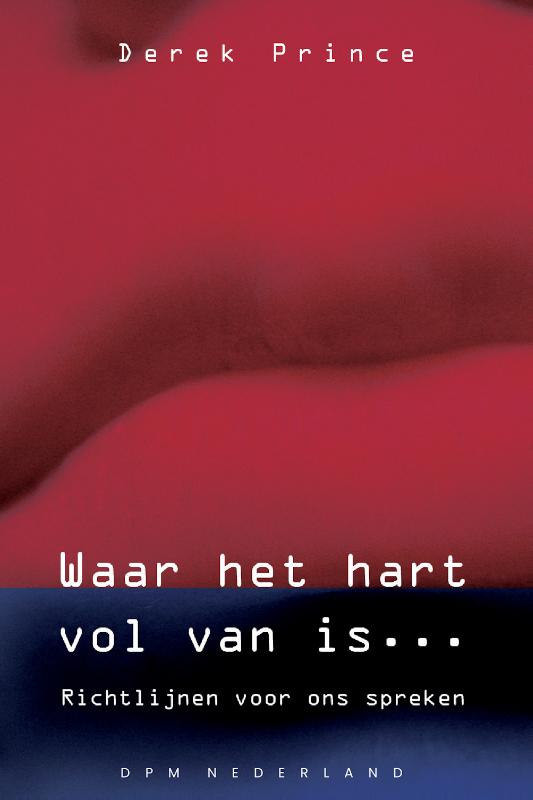 Omslag van Waar het hart vol van is ...