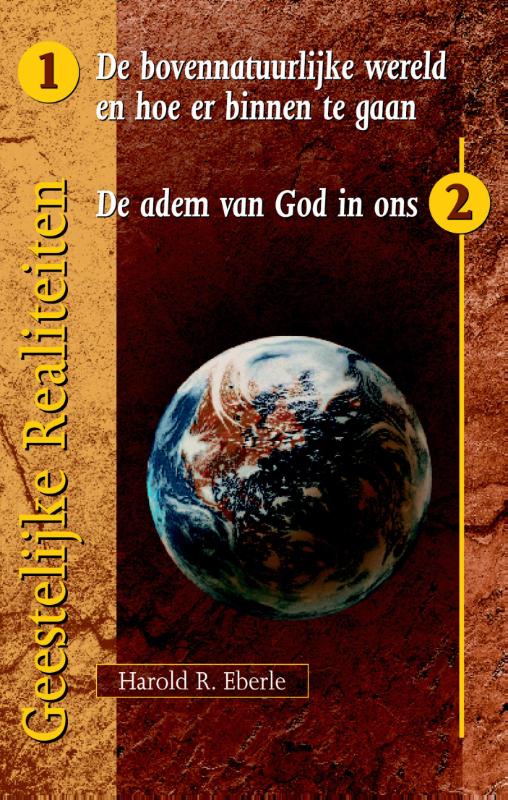 Omslag van de bovennatuurlijke wereld en hoe er binnen te gaan/ de adem van God in ons