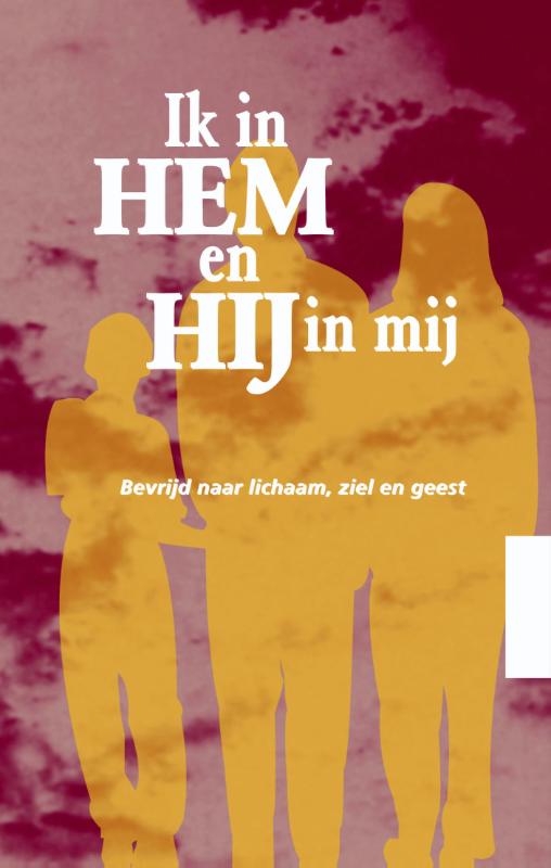 Omslag van Ik in Hem en Hij in mij