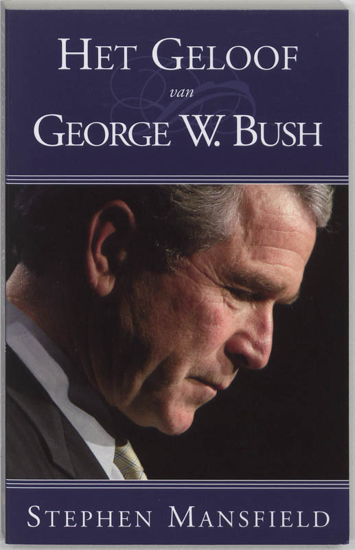 Omslag van Het geloof van George W. Bush