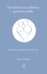Omslag van Een kind is een zichtbaar geworden liefde