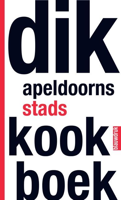 Omslag van Dik Apeldoorns stadskookboek